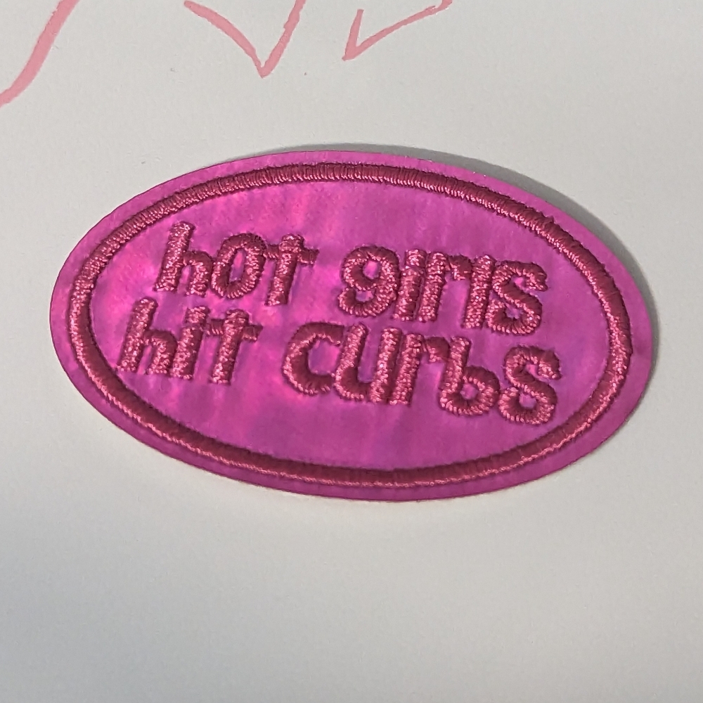 2 For $5 Item: Hot Girls Hit Curbs Iron On Patch New!